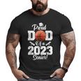 Proud Dad Of A Basketball Senior 2023 Basketball Dad Big and Tall Men T-shirt