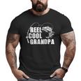 Reel Cool Grandpa Fishing For Dad Or Grandpa Big and Tall Men T-shirt