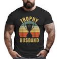 Retro Vintage Trophy Dad Husband Reward Best Father Big and Tall Men T-shirt