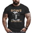 Rows Before Hoes Bodybuilding Big and Tall Men T-shirt