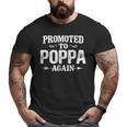 Vintage Promoted To Poppa Fathers Day New Dad Grandpa Big and Tall Men T-shirt