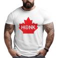 Honk For Canada Honk For Peace Big and Tall Men T-shirt