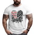 He May Be Gone My Dad Watches Over Me My Angel Big and Tall Men T-shirt