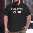 2 Plates Club Powerlifting 225Lbs Squat Bench Deadlift Big and Tall Men T-shirt