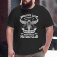 Awesome Dads Have Beards Tattoos And Rides Motorcycles Big and Tall Men T-shirt
