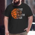 Best Dad Coach Ever Father's Day Basketball Player Fan Papa Big and Tall Men T-shirt