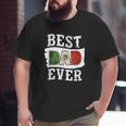 Best Dad Ever Father's Day Mexican Flag Mexico Big and Tall Men T-shirt
