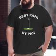 Best Papa By Par Golf Men's Grandpa Big and Tall Men T-shirt