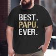 Best Papu For Grandfather From Granddaughter Grandson Big and Tall Men T-shirt