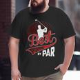 Best Poppie By Par Golf Lover Sports Fathers Day Big and Tall Men T-shirt