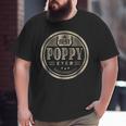 Best Poppy Ever Grandfather Dad Father Day Men Big and Tall Men T-shirt