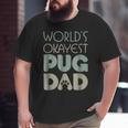 Best Pug Dad Ever Dog Lover Big and Tall Men T-shirt