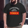 Camioneros Usa Camionero Con Esposa Toxica Big and Tall Men T-shirt