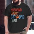 Cat Dad Fathers Day Husband Daddy Hero Papa Dada Pops Men Big and Tall Men T-shirt