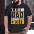 Cost Accountant Dad Like A Regular Dad But Cooler Big and Tall Men T-shirt