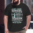 My Dad In Memories Poem Daughter Son Loss Daddy In Heaven Big and Tall Men T-shirt