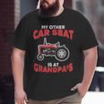Farming My Other Car Seat Is At Tractor Grandpa Farmer Big and Tall Men T-shirt