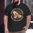 Father Day Being Dad Is An Honor Being Papa Is Priceless Big and Tall Men T-shirt