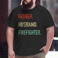 Father Husband Firefighter Fireman Dad Spouse Big and Tall Men T-shirt