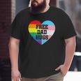 Free Dad Hugs Lgbt Pride Supporter Rainbow Heart For Father Big and Tall Men T-shirt