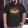 Best Frenchie Dad Ever French Bulldog Dog Owner Big and Tall Men T-shirt