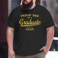 Gold Matching Family Proud Dad 2023 Graduate Big and Tall Men T-shirt