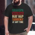 Grandpa Warning May Nap Suddenly At Any Time Vintage Retro Big and Tall Men T-shirt