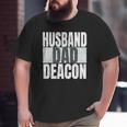 Husband Dad Deacon For Catholic Fathers Religious Men Big and Tall Men T-shirt