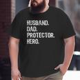 Husband Dad Protector Hero Family Love Matching Big and Tall Men T-shirt