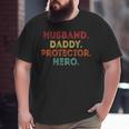 Husband Daddy Protector Hero Dad Fathers Day Vintage Big and Tall Men T-shirt