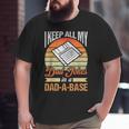 I Keep All My Dad Jokes In A Dad-A-Base Vintage Father Dad Big and Tall Men T-shirt