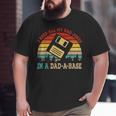 I Keep All My Dad Jokes In A Dadabase Fathers Day Big and Tall Men T-shirt