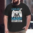 I Leveled Up To Daddy Est 2022 Soon To Be Dad 2022 Ver2 Big and Tall Men T-shirt