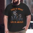 This Is What Life Is About Quad Bike Father Son Atv Big and Tall Men T-shirt