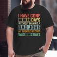 Men Fathers Day I Have Gone 0 Days Without Making A Dad Joke Big and Tall Men T-shirt