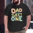 Mens Dad Of The Sweet One Donut Matching Family Donut Big and Tall Men T-shirt