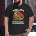 Mens Dadasaurus Like A Normal Dada Only More Rawrsome Big and Tall Men T-shirt