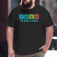 Mens Periodic Table Father The Noble Element Chemistry Dad Big and Tall Men T-shirt