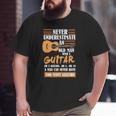 Mens Guitar Dad Never Underestimate An Old Man With Guitar Big and Tall Men T-shirt