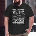 Mens Guitarist Grandpa I'm A Guitarist Grandpa Just Big and Tall Men T-shirt