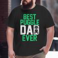 Mens Pet Owner Animal Dog Lover Daddy Best Puggle Dad Ever Puggle Big and Tall Men T-shirt
