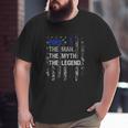 Mens Pops The Man Myth Legend Thin Blue Line Big and Tall Men T-shirt