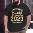 Mens Proud Daddy Of A Class Of 2023 Graduate Cute Dad Graduation Big and Tall Men T-shirt