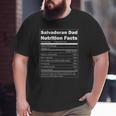 Mens Regalo Para Papa Nutrition Facts Salvadoran Dad Big and Tall Men T-shirt