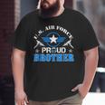 Proud Brother Us Air Force Usaf Veteran Big and Tall Men T-shirt