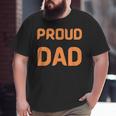 Proud Dad Of Wonderful Kids Big and Tall Men T-shirt