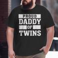 Proud Daddy Of Twins Father Twin DadBig and Tall Men T-shirt