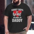 Sorry Boys My Heart Belongs To Daddy Kids Valentines Big and Tall Men T-shirt