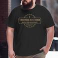 I Turn Wood Into Things What's Your Superpower Woodworking Big and Tall Men T-shirt