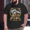 I Have Two Titles Dad And Pops Fathers Day Big and Tall Men T-shirt